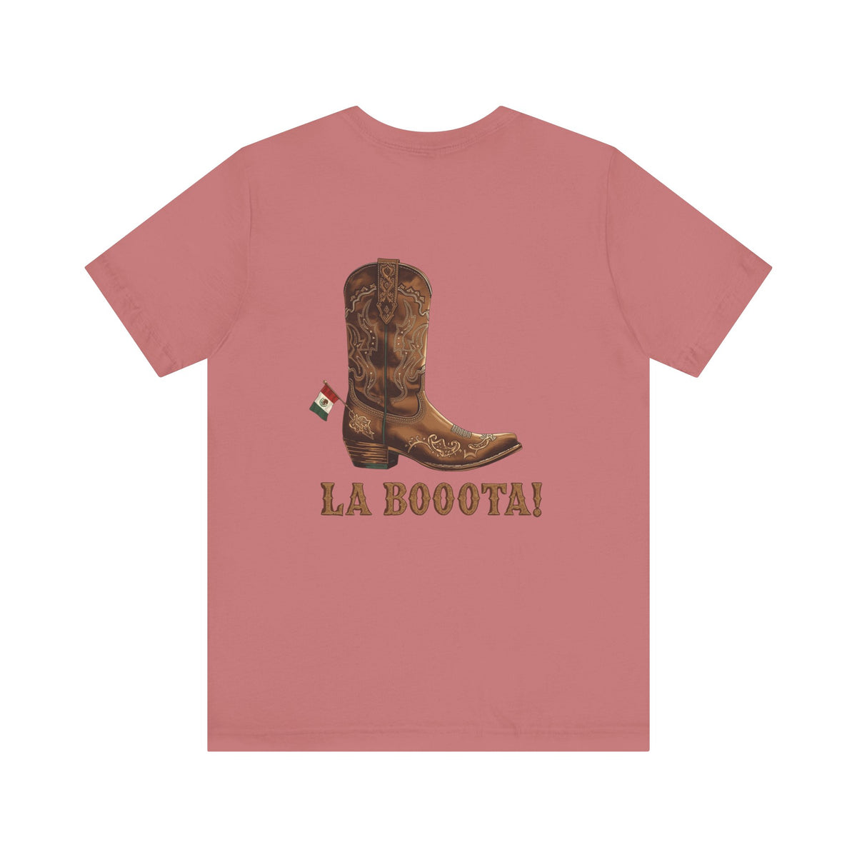 La Bota! La Bota! La Booota! , Funny T-Shirt, Unisex Casual Wear, Gift for Cowpoke Enthusiasts, La Booota Shirt, Western Style Apparel