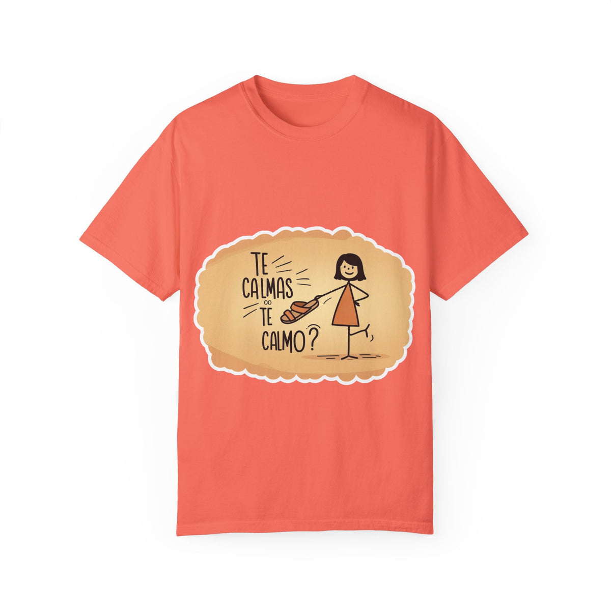 Te Calmas o Te Calmo T-shirt