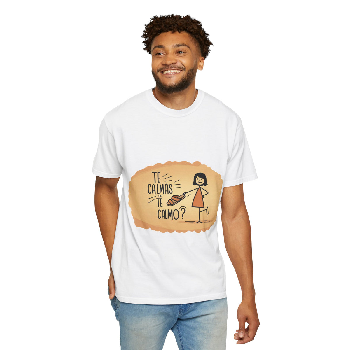 Te Calmas o Te Calmo T-shirt