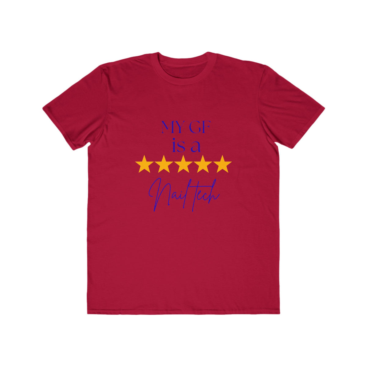 "My GF is a Nail Tech" 5-Star Nail Technician Tee — Men's Lightweight Fashion Tee