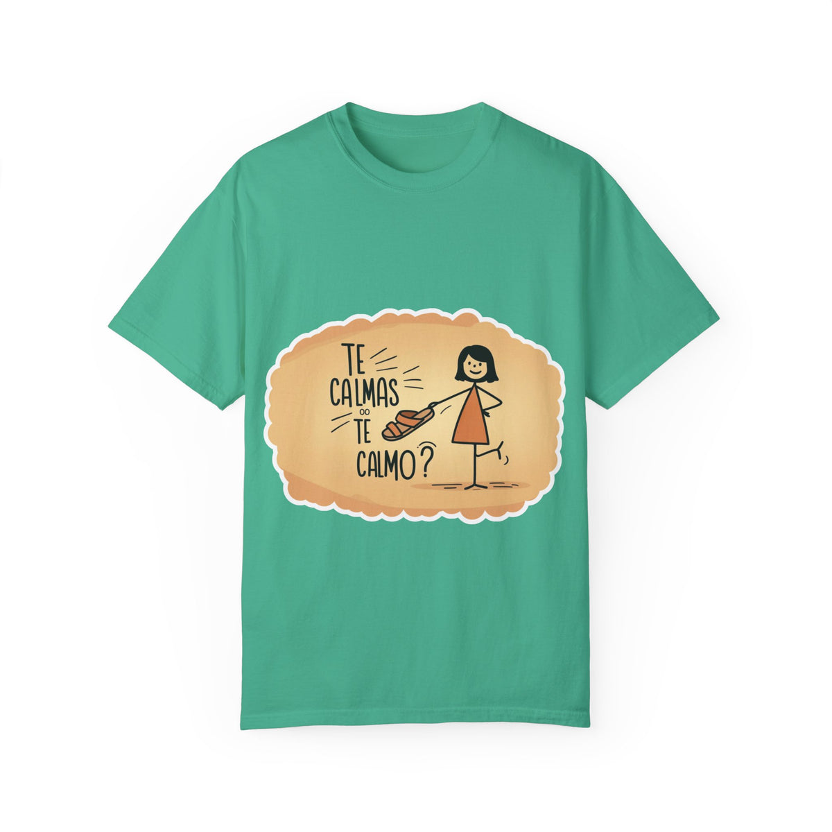 Te Calmas o Te Calmo T-shirt
